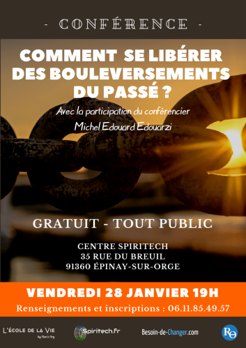 Conférence Comment se libérer des bouleversements du passé ?