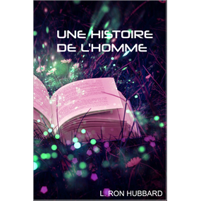 UNE HISTOIRE DE L'HOMME