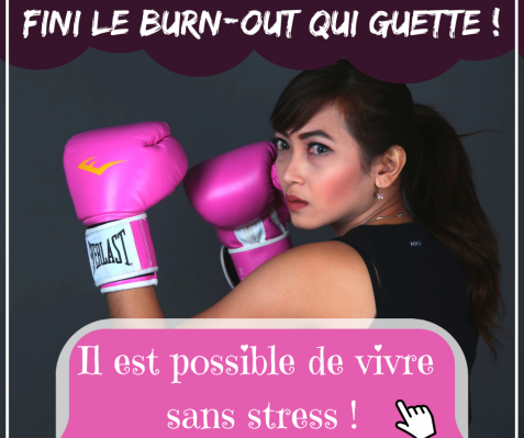 Fini le burn out qui guette !