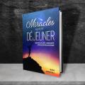Miracles au petit dejeuner